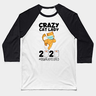 Crazy Cat Lady Quarantine 2020 Baseball T-Shirt